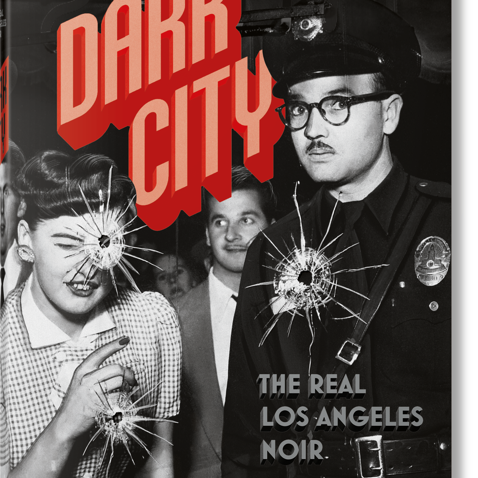 Dark City. The Real Los Angeles Noir (German, French, English)