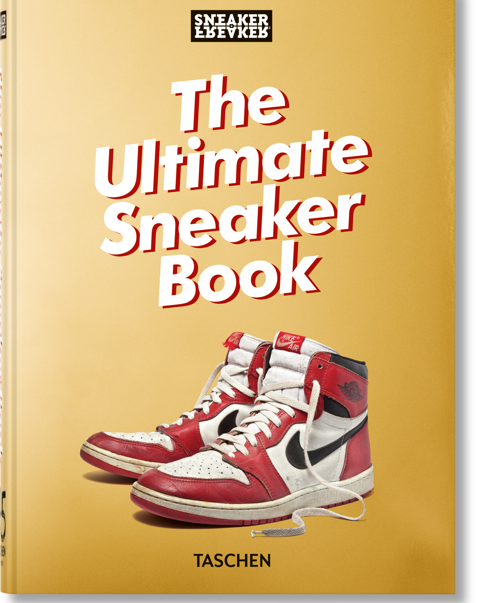Sneaker Freaker. The Ultimate Sneaker Book. 45th Ed. (English)